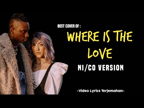 Best Cover of The Black Eyed Peas - Where Is The Love (Cover by Ni/Co)
