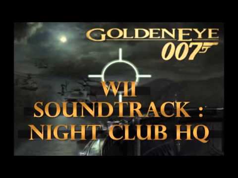 Goldeneye 007 Wii Soundtrack Nightclub HQ