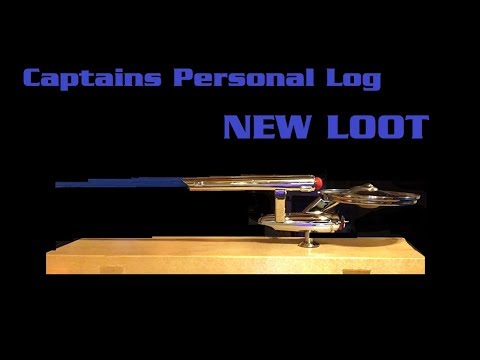 Captains Personal Log - Showing Some New Loot