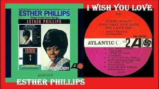 Esther Phillips - I Wish You Love (Vinyl)