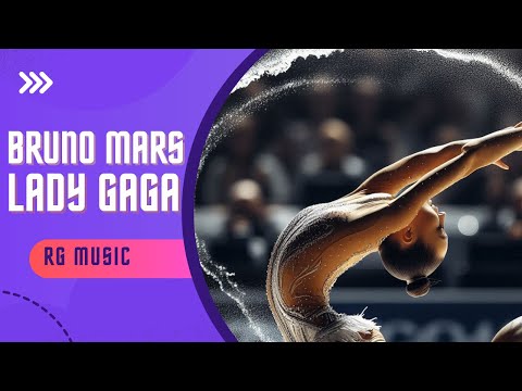 DIE WITH A SMILE - Lady Gaga, Bruno Mars | MÚSICA PARA GIMNASIA RÍTMICA / Rhythmic Gymnastics Music