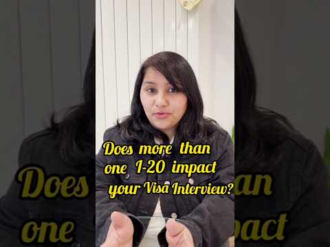 Does having more than one I-20 hurt your F1 visa chances?