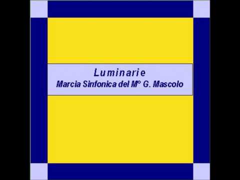 "Luminarie"- Marcia Sinfonica - G. Mascolo