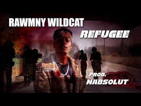 Rawmny Wildcat - Refugee (Official Music Video) - Prod. Nabsolut