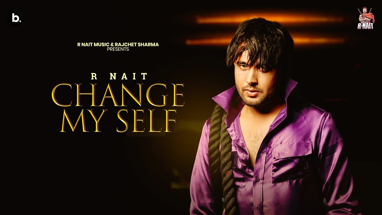 Change My Self Lyrics | Catch Me If You Can | R Nait
