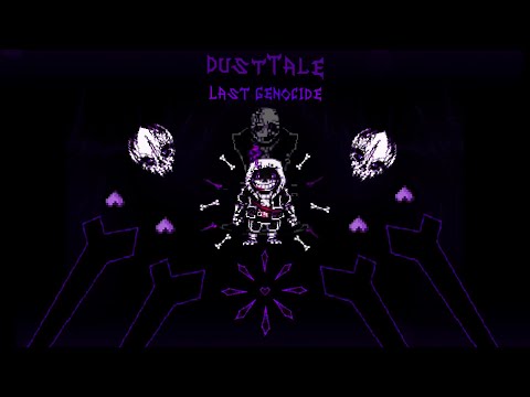 DustTale: Last Genocide Phase 3 & 4