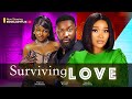 SURVIVING LOVE, SANDRA OKUNZUWA, ANTHONY WOODE FRANCES NWABUNIKE (#new) Nollywood movie 2023