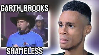 Garth Brooks - Shameless | FIRST TIME REACTION