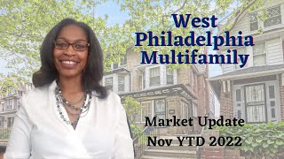 Real Estate Market Update-Multifamily West Philadelphia November YTD 2022