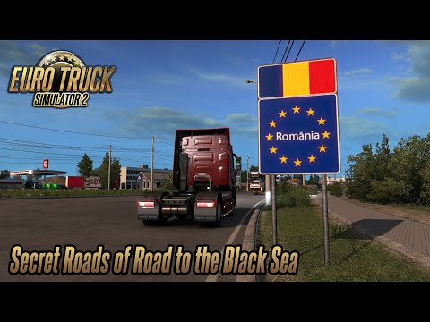 Euro Truck Simulator 2 1.36 Open Beta - Exploring Secret Roads of Road to the Black Sea
