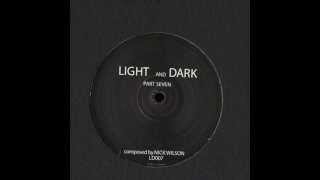 Nick Wilson - Light And Dark Part Seven (B)