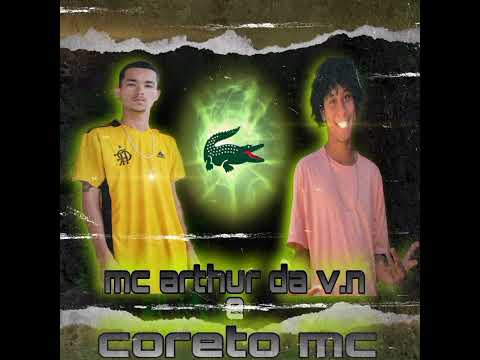 ((feat mcs)) MC ARTHUR DA V.N E CORETO MC