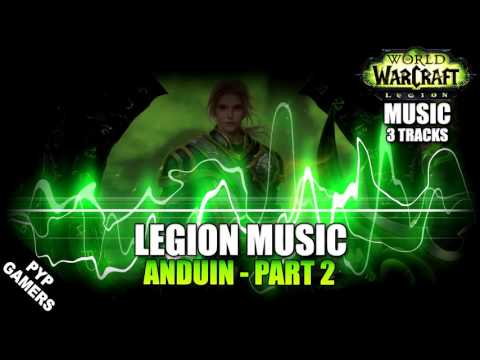 #MUSIC Anduin   Part 2   World of Warcraft  Legion Soundtrack