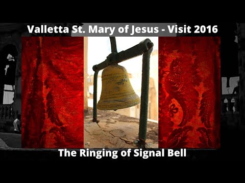 Qanpiena tas-Sinjal (2016) - Valletta Santa Marija ta' Ġesu' - Żjara Kulturali / 7