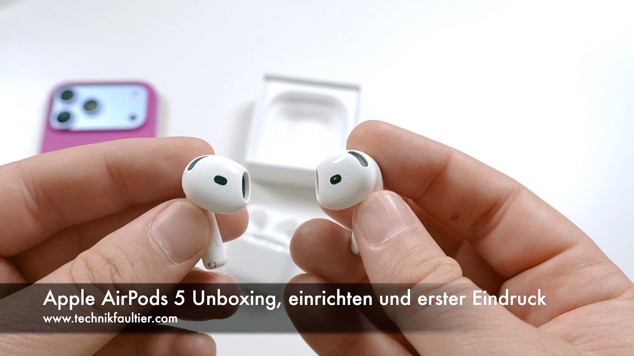 Apple AirPods 5 Unboxing, einrichten und erster Eindruck