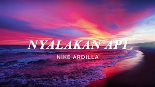 Download lagu Nike Ardilla - Nyalakan Api (Lirik Video) mp3 Download lagu Nike Ardilla - Nyalakan Api (Lirik Video) mp3
