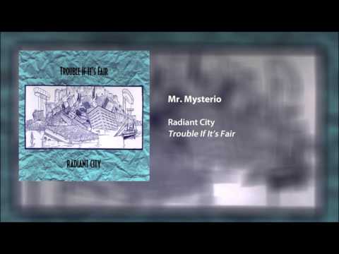 Radiant City - Mr Mysterio