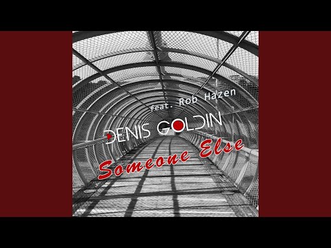 Someone Else (feat. Rob Hazen) (Club Extended Edit)