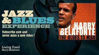 Harry Belafonte - Losing Hand