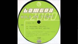 Lambda - Hold On Tight 2000 (Future Breeze Radio Mix)