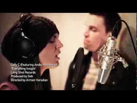 Colly C & Andie Hannaway  "Everything Insight" Official Video