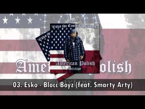 03. Esko - Blocc Boyz (feat. Smarty Arty)