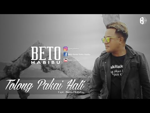 Beto Habibu - Tolong Pakai Hati (Official Music Video)