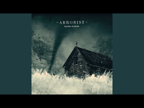 I Heard Him Leaving - Arborist (Northern Ireland)