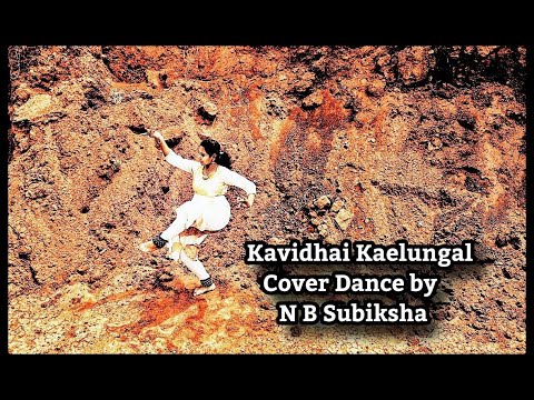 Kavidhai Kaelungal song - N B Subiksha - Dance Cover for Kavidhai Kaelungal song