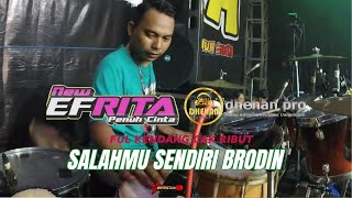 Download lagu SALAHMU SENDIRI BRODIN NEW EFRITA (CAK RIBUT KENDANG) DHEHAN PRO PORONG SIDOARJO mp3