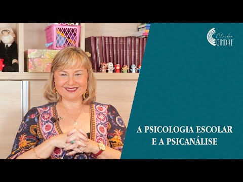 A Psicologia Escolar e a Psicanálise