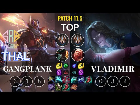 SRB Thal Gangplank vs Vladimir Top - KR Patch 11.5