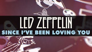 Led Zeppelin - Since I&#39;ve Been Loving You (Official Audio)