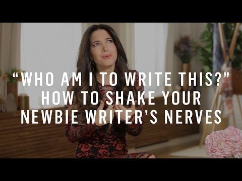 “Who Am I To Write This?” How To Shake Your Newbie Writer’s Nerves