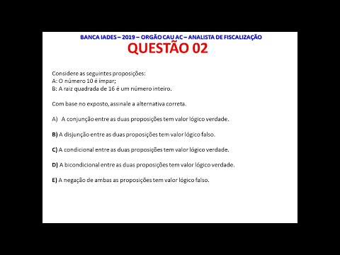 RACIOCÍNIO LÓGICO - BANCA IADES - ANO 2019 - CONECTIVOS LÓGICOS   - QUESTÃO 02