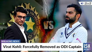 Virat Kohli: Forcefully Removed as ODI Captain