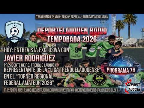 Deportelauquen Radio Temporada 2026 | Con David Diaz - Ruben Islas - Fito Gomez | PROGRAMA 76