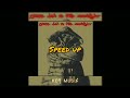 YG Marley Praise Jah In The Moonlight SPEED UP