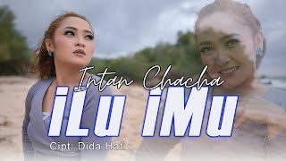 Download lagu ILU IMU[LAGI LAGI KU GAK BISA TIDUR]- INTAN CHACHA(official )dj full bass mp3