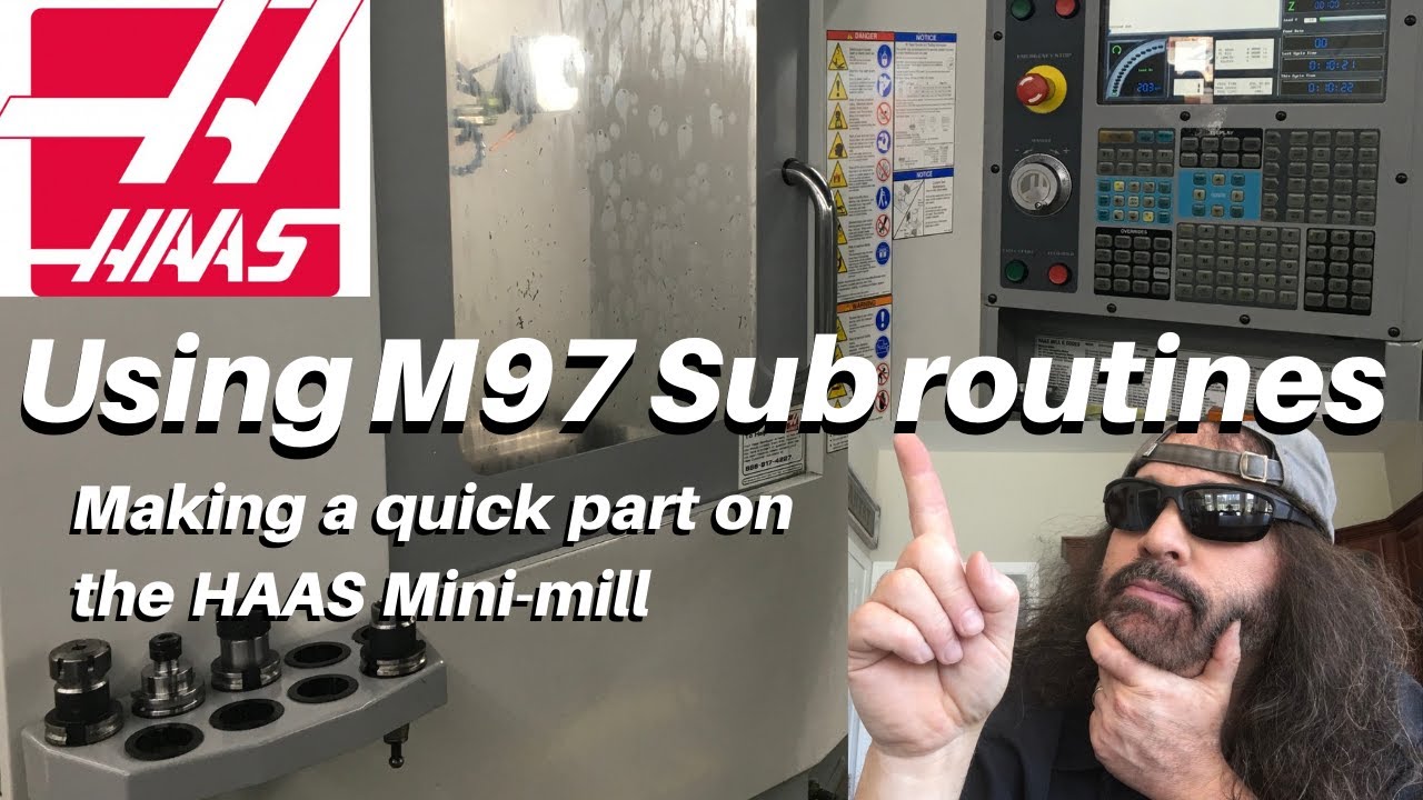 Using a M97 subroutine on HAAS Mini-mill using multiple offsets!! For beginners/Intermediate