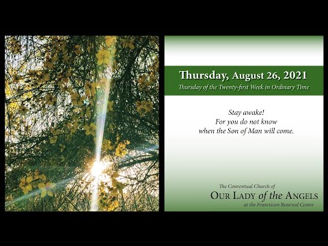 Thursday in the 21st Week in Ordinary Time, August 26, 2021