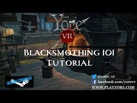 Yore VR Blacksmithing tutorial