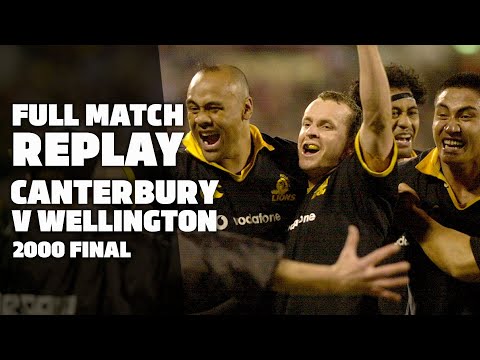 Full Match Replay | Canterbury v Wellington Final - 2000
