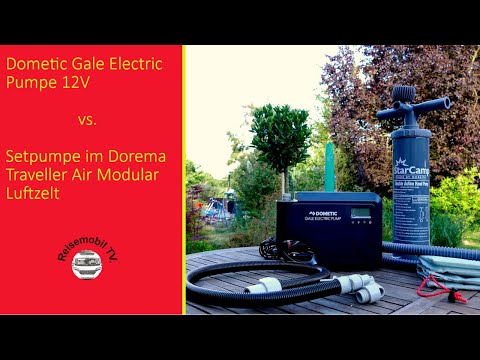 Dometic Gale 12V electric pump for air tents vs. piston pump from Dorema - Revised