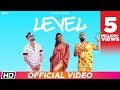 LEVEL | D SOLDIERZ | Gayatri Bhardwaj | Latest Punjabi Song 2019 | Party Song