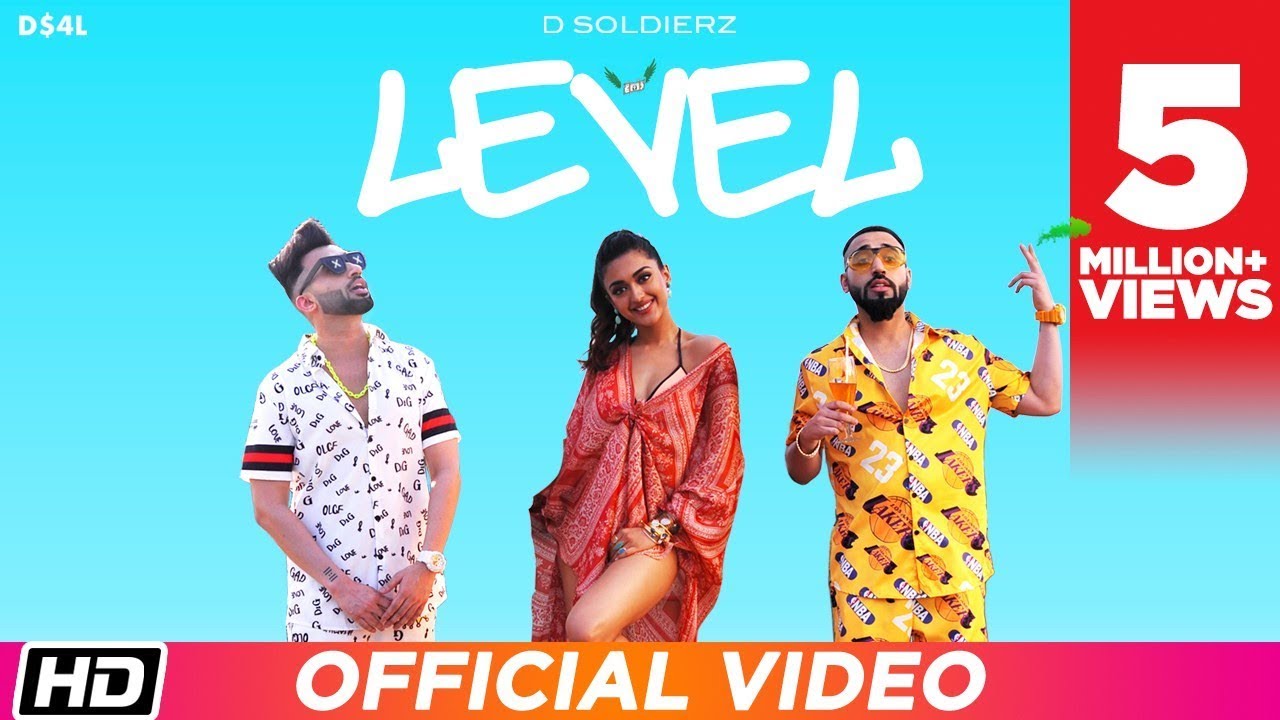Level (Title) Lyrics  | Level | Gayatri Bhardwaj, D Soldierz | D Soldierz | D Soldierz