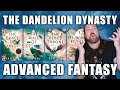 The Dandelion Dynasty Is Advanced Fantasy