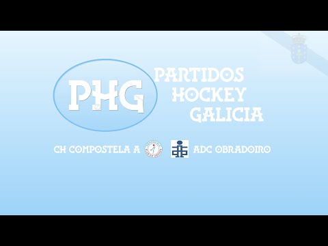 🎥​ CH Compostela A - ADC Obradoiro [Infantil Oro G1 J8]