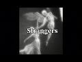 ˚∘♡ Strangers ♡∘˚sped up~ Kenya Grace