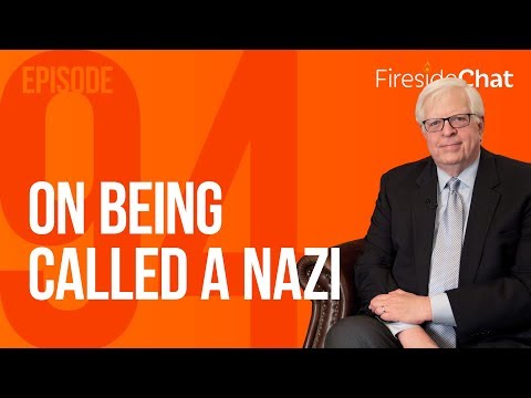 Fireside Chat Ep. 94—On Being Called a Nazi | Fireside Chat